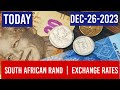 SOUTH AFRICAN RAND EXCHANGE RATES TODAY 26 DECEMBER 2023 south african rand to dollar