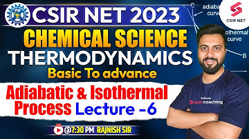 Thermodynamics | CSIR NET 2023 | Chemical Science | Adiabatic and Isothermal process | Rajnish Sir