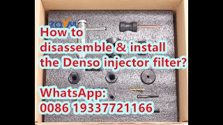 How to disassemble and install the Denso injector filter