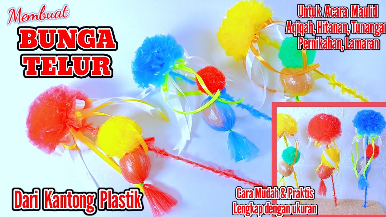 Cara Membuat Bunga Telur Maulid / Kembang Telur Dari Kantong Plastik ...