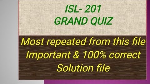 ISL 201 Grand quiz todays repeated question fall 2021   Grown best | Saqib Nisar | Math | Physics