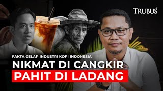 Download Lagu Jalur Gelap Kopi Indonesia: Fakta Pahit di Balik Secangkir Kopi Nikmat MP3