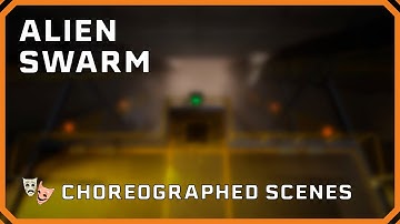 Source SDK - Alien Swarm Choreographed Scenes