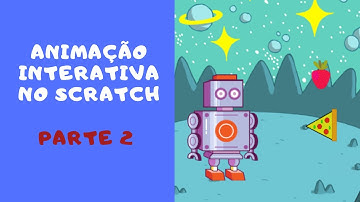 Como Fazer uma Animação no Scratch (Parte 2).