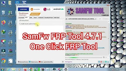 SamFw FRP Tool 4.7.1 – One Click FRP Tool 2023
