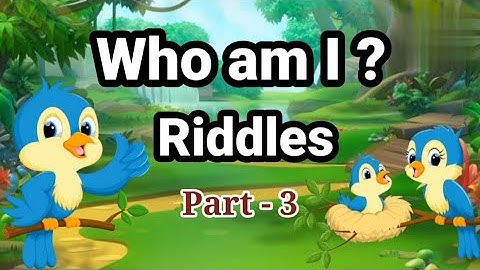 Who am I ? | Riddles | Part - 3 | Birds Riddles For Kids | Brain Teasers