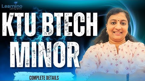 BTECH MINOR  KTU 2024   Schemer Redgulations