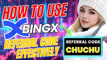 BingX Referral Code "CHUCHU": Effective Usage Guide for 2025 | Crypto Kickstart