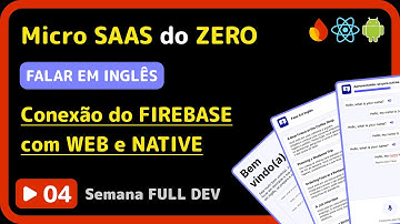 Construindo um MICRO SAAS do ZERO - DIA 4 - Conexão dos apps com o backend - Semana FULL DEV