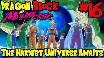 THE HARDEST UNIVERSE AWAITS! | Dragon Block Multiverse (Minecraft Modpack) - Episode 16