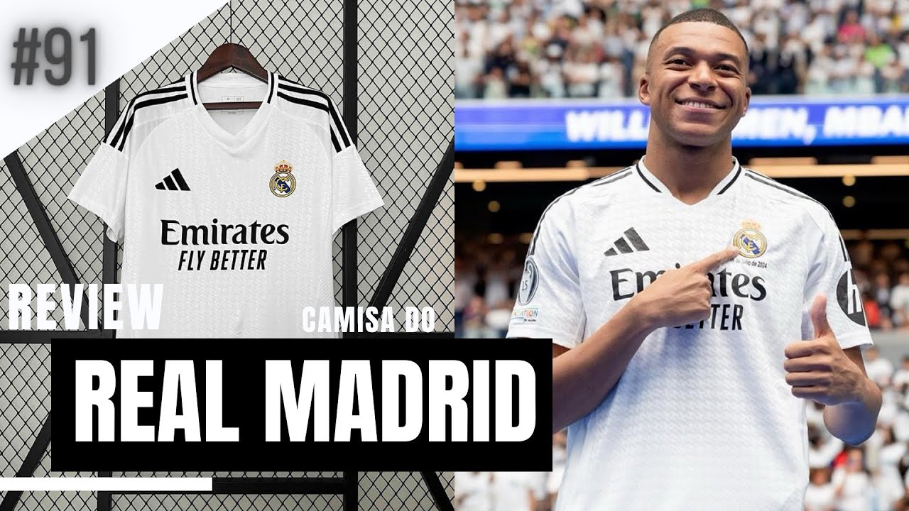 Review - Camisa do Real Madrid - Home 24/25 #91 - YouTube