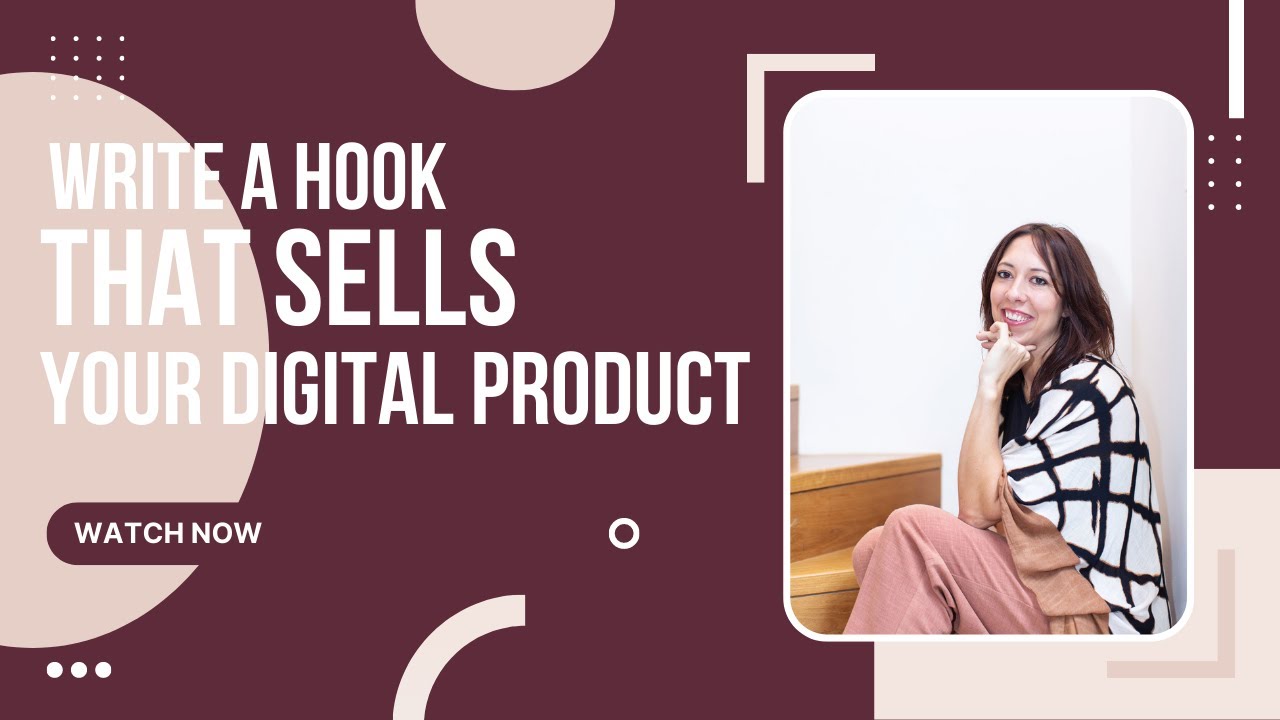 Copywriting tutorial: How to write a hook that sells your digital ...