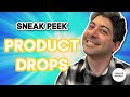 [Sneak Peek] Introducing: Product Drops! 🛍️ 🔍