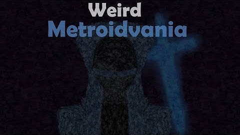 Creating my own weird metroidvania inspired by Hollow Knight and Yume Nikki | Devlog 1