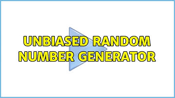 Unbiased random number generator (5 Solutions!!)