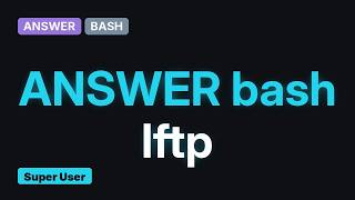 lftp: bash equivalent of command substitution backticks or $()