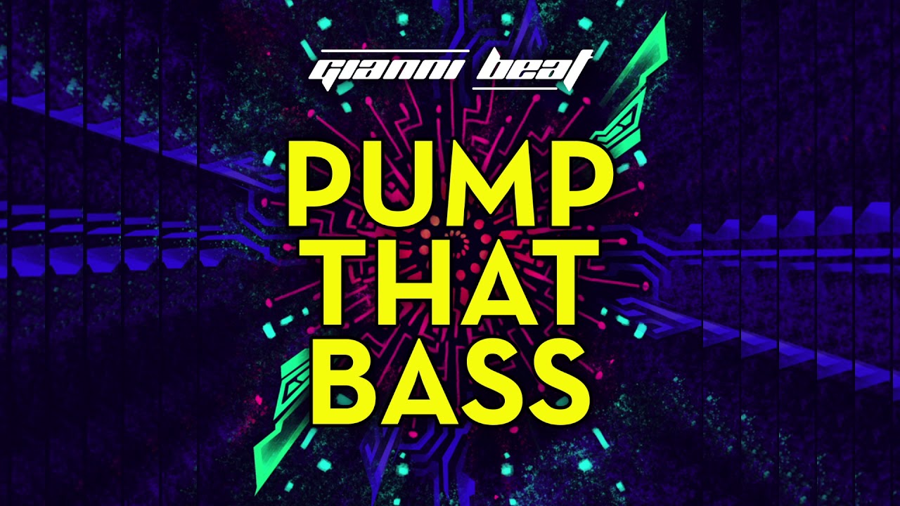 Gianni Beat - Pump That Bass - YouTube