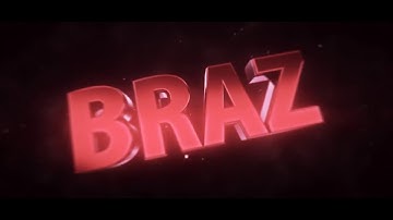 ★Braz [Fan] Intro ★#3★[1080p 60fps]★ @gbraz99