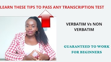 Transcription Tips/Hacks Guaranteed To Pass Transcription Test/Verbatim Vs Non-Verbatim