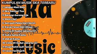 KUMPULAN MUSIK SKA TERBARU (TANPA IKLAN) I BERZKA FULL ALBUM \