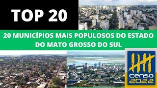 The Most Populated Cities in Mato Grosso do Sul - UPDATED List IBGE Census 2022