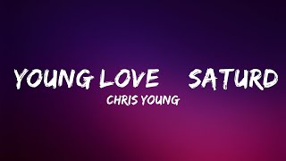 Chris Young - Young Love & Saturday Nights (Lyrics) | Lyrics Video (Official)