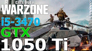 Call of Duty: Warzone — i5-3470 — GTX 1050 Ti 4GB — 8GB — 900p