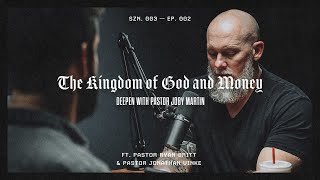 S03E02 – The Kingdom of God and Money