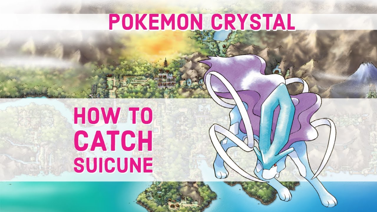 how-to-catch-suicune-with-suicune-s-locations-pokemon-crystal-youtube