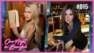 Thai Girls Talk Dating Relationships In Bangkok One Night In Bangkok Ep 015