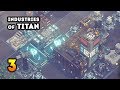 Industries of Titan / Эпизод 3: Расширение территории