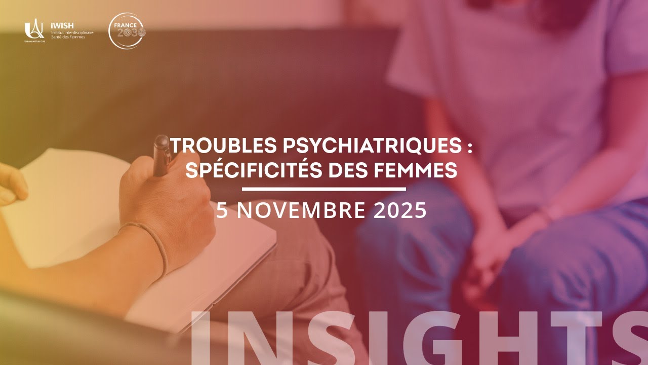 iWISH – Webinaire : Troubles psychiatriques : spécificités des femmes