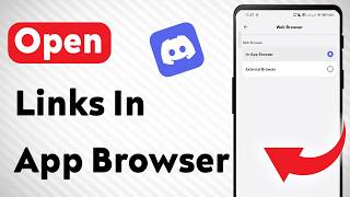 How to Open Links In App Browser in Discord (Updated)