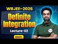 নির্দিষ্ট সমাকলন (Definite Integration) Lecture 02 | Area Under Curve | WBJEE Maths | Theorey + PYQ