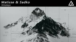 Matisse U0026 Sadko  Himalaya extended Mix