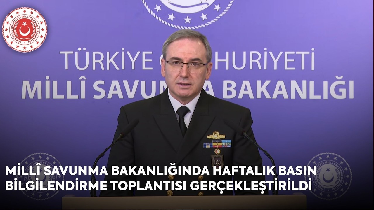 Millî Savunma Bakanlığında Haftalık Basın Bilgilendirme Toplantısı Gerçekleştirildi