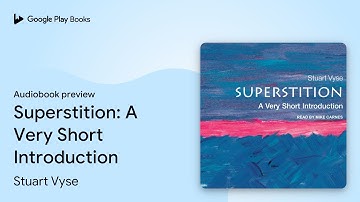 Superstition: A Very Short Introduction by Stuart Vyse · Audiobook preview