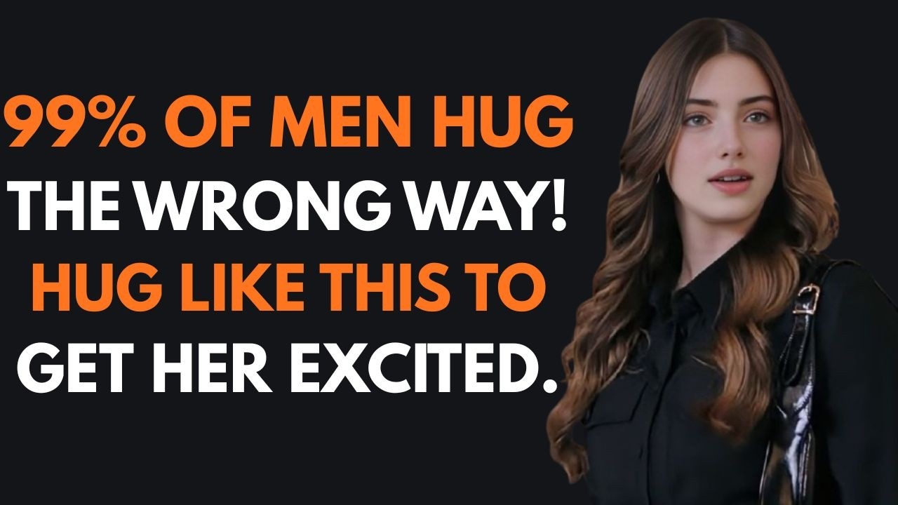When you go to hug a woman, NEVER do this|The Stoic Connection