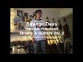 &quot;Strange Days / Yoshiyuki Yatsuhashi&quot; Drums &amp; Guitars Vol. 2