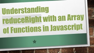 Understanding reduceRight with an Array of Functions in Javascript