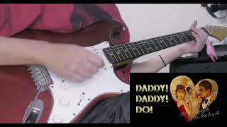 #鈴木雅之 - DADDY ! DADDY ! DO ! feat  鈴木愛理「かぐや様は告らせたい？～天才たちの恋愛頭脳戦～」#Guitar #Cover