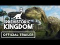 Prehistoric Kingdom - Official Release Trailer