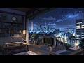 Starry Night Balcony 🌌 lofi Beats for Study, Work & Relaxation 🌠