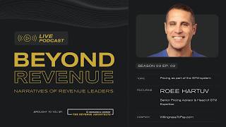 Pricing as Part of the GTM-System - with Roee Hartuv | Beyond Revenue S.3 Ep. 02