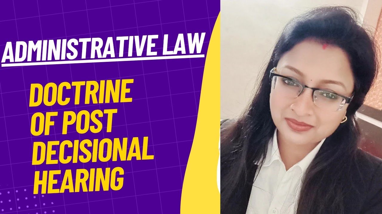 Doctrine of Post Decisional Hearing - Principle of Natural Justice🧑🏼‍🎓