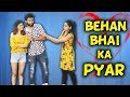 BEHAN BHAI KA PYAR | BakLol Video