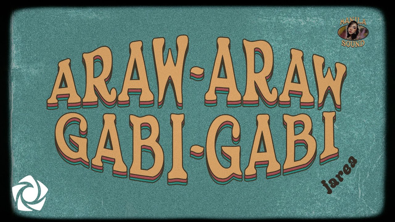 Jarea - 'Araw-Araw, Gabi-Gabi by Didith Reyes' Official Lyric Video ...