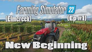 Farming Simulator 22 (Elmcreek Ep #1) New Beginning
