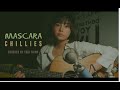 MASCARA - CHILLIES - THÁI TRINH COVER