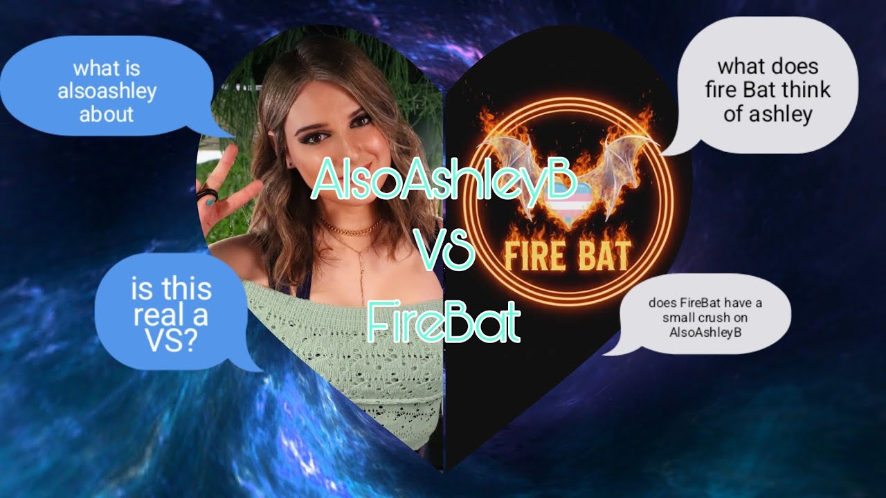 AlsoAshleyB VS Fire Bat part 3.0 